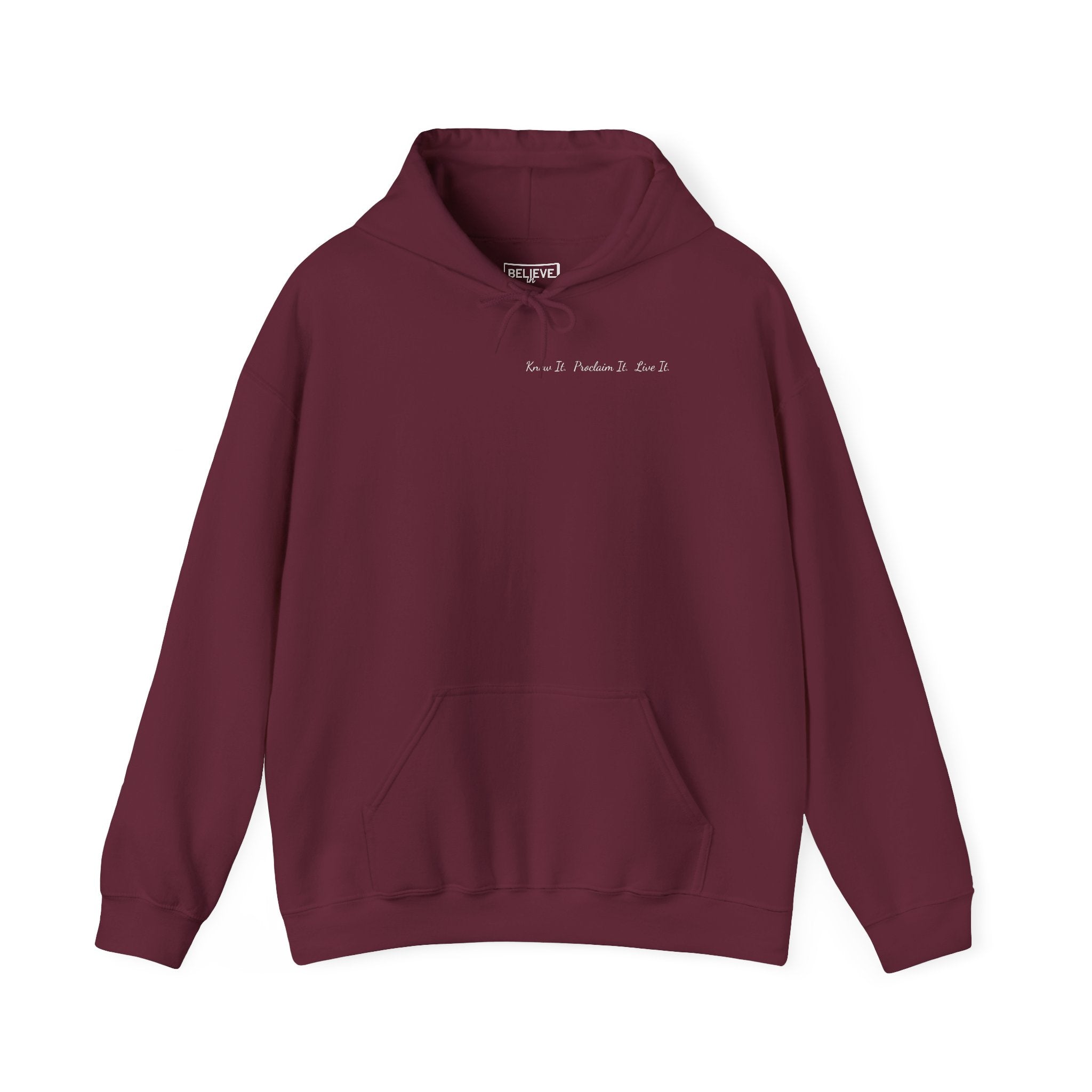Know It. Proclaim It. Live It. Unisex Hoodie. Cotton/Polyester Blend. Soft, Medium Weight.