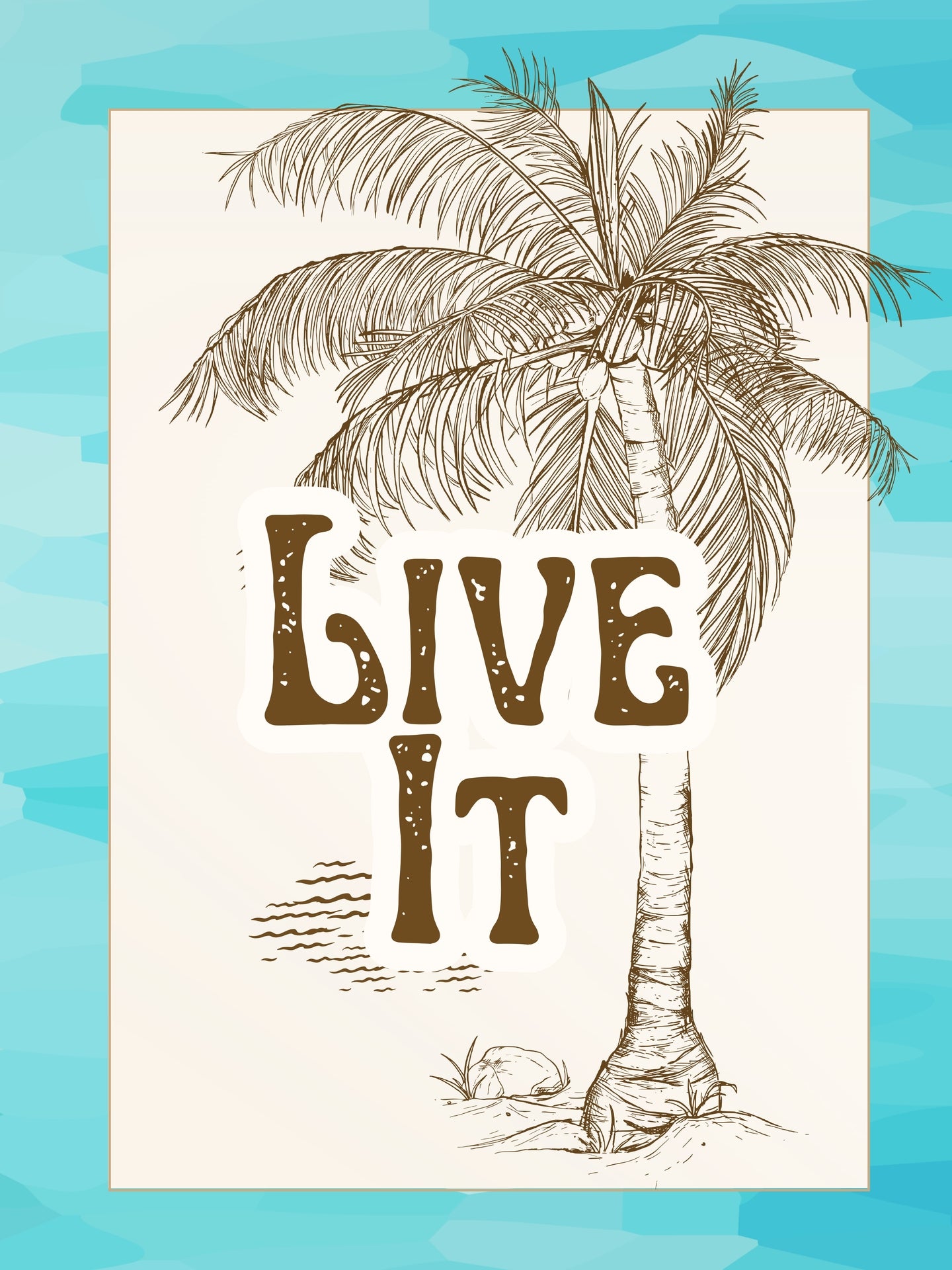 Know It. Proclaim It. Live It. Coconuts On Beach Set. German Etching Paper. 12x16 in.