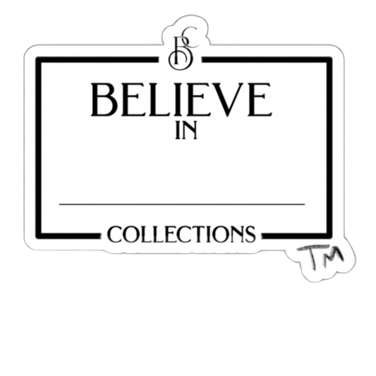 $Believe In Collections$, Kiss-Cut Stickers