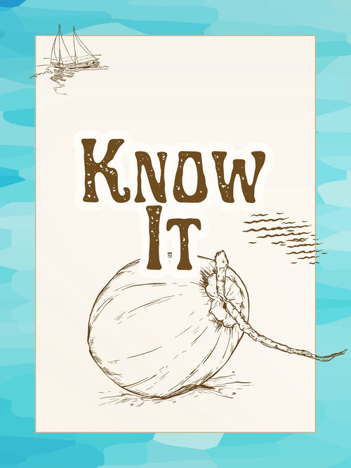 Know It. Proclaim It. Live It. Coconuts On Beach Set. German Etching Paper. 12x16 in.