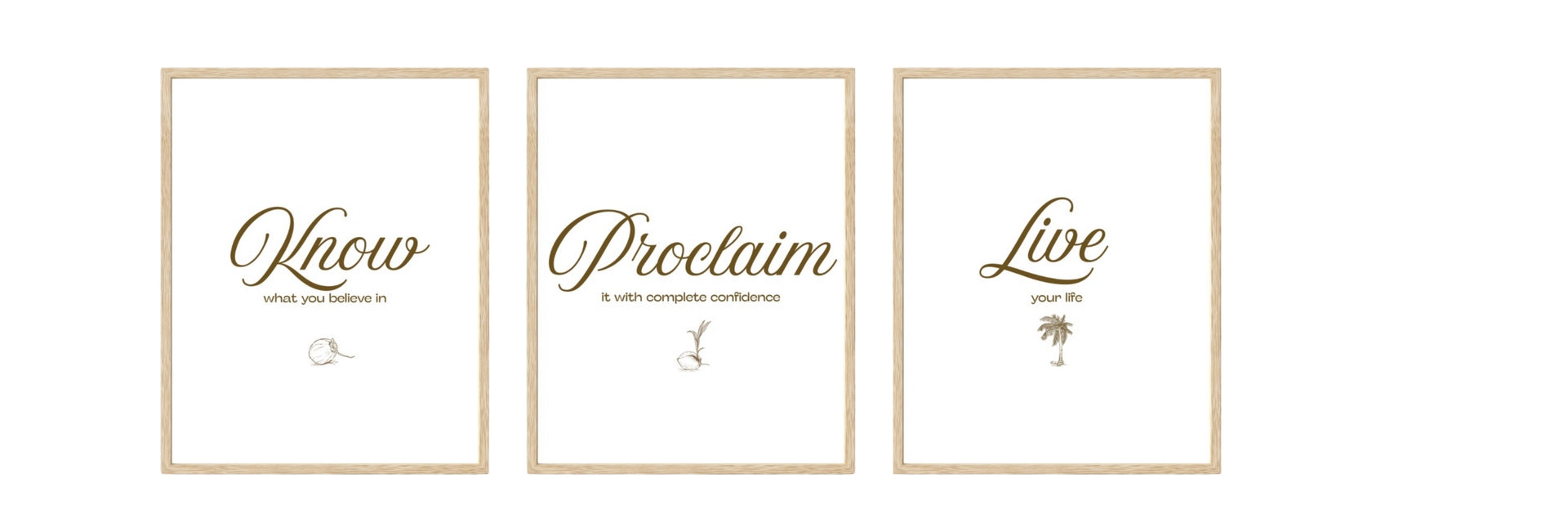 SET - Know. Proclaim. Live. Minimalist. 16x20 in. Archival-matte paper.